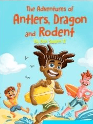The Adventures of Antlers, Dragon and Rodent book cover